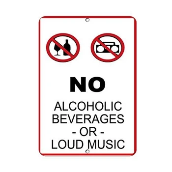 Kovové Prihlásiť Skvelé Hliník, Cín Prihlásiť Žiadne Alkoholické Nápoje Alebo Hlasná Hudba Bezpečnosti Prihlásiť