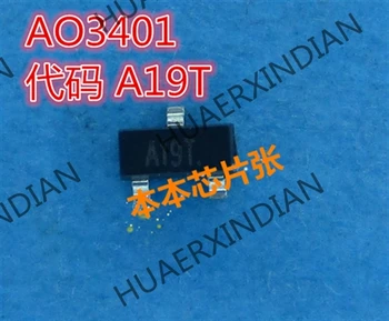 Nové AO3401 tlač A19T SOT23 MOS 1 vysokej kvality 60130